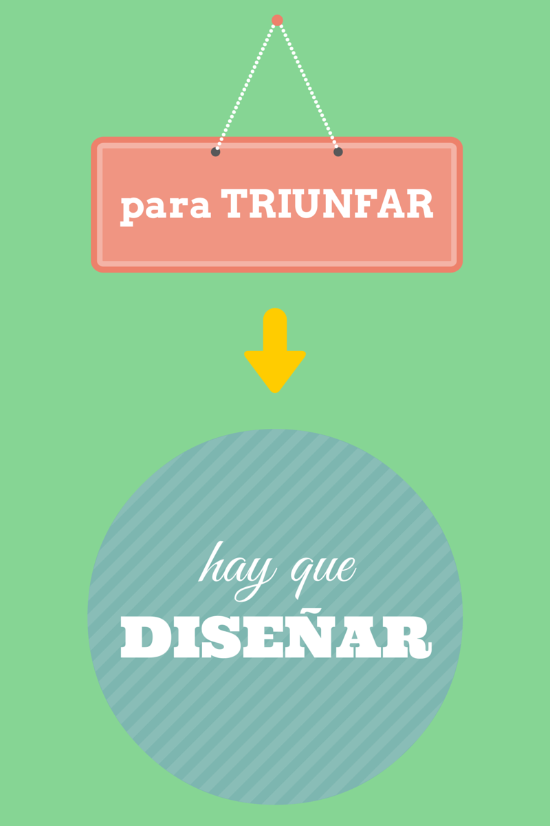 disenar triunfar